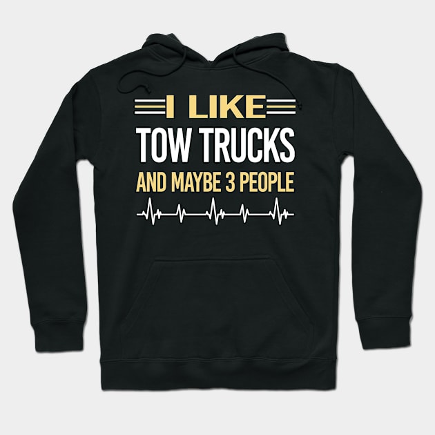 3 People Tow Truck Trucks Hoodie by relativeshrimp